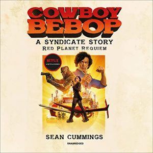 Cowboy Bebop: A Syndicate Story
