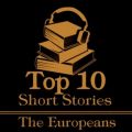 Top Ten Short Stories, The Europeans