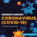 Understanding Coronavirus (COVID-19): A Revised 2021 Edition