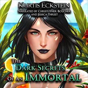 The Dark Secrets of an Immortal