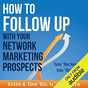 How to Follow Up with Your Network Marketing Prospects