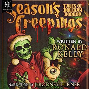 Seasons Creepings: Tales of Holiday Horror