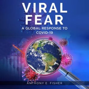 Viral Fear: A Global Response to Covid-19