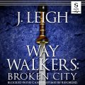 Way Walkers: Broken City