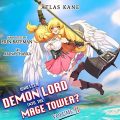 Who Let a Demon Lord into the Mage Tower?, Volume 2