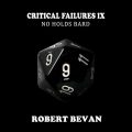 Critical Failures IX