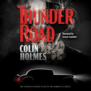 Thunder Road (Colin Holmes)