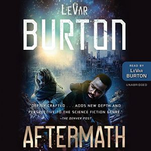 Aftermath (LeVar Burton)