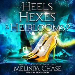 Heels, Hexes and… Heirlooms?