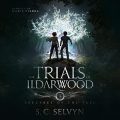 The Trials of Ildarwood