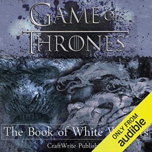 Game of Thrones: The Book of White Walkers