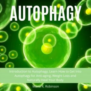 Autophagy (Maria R. Robinson)