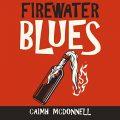 Firewater Blues