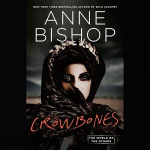 Crowbones: The World of the Others