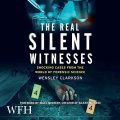 The Real Silent Witnesses