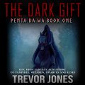 Penta Ka Wa: The Dark Gift