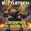 BattleTech: A Bonfire of Worlds