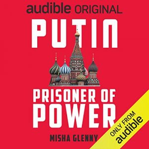 Putin: Prisoner of Power