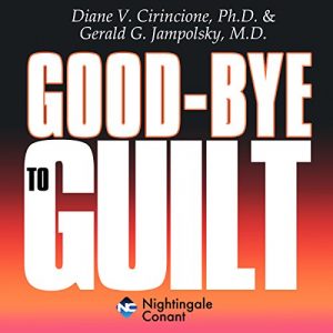 Goodbye to Guilt