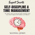 Expert Secrets - Self-Discipline and Time Management