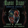 Mason Dixon Monster Hunter: Season One
