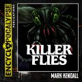 Killer Flies