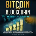 Bitcoin and Blockchain Basics 2022