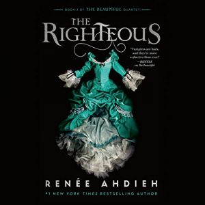 The Righteous: The Beautiful