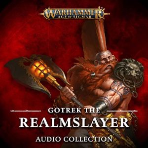 Gotrek the Realmslayer: Warhammer Age of Sigmar