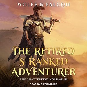 The Retired S Ranked Adventurer, Volume III