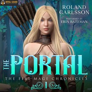 The Portal: The Fire Mage Chronicles 1