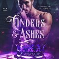 Cinders & Ashes: Book Three