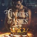 Cinders & Ashes: Book 1