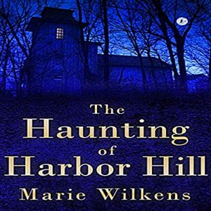 The Haunting of Harbor Hill