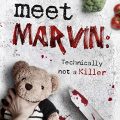 Meet Marvin: Technically Not a Killer