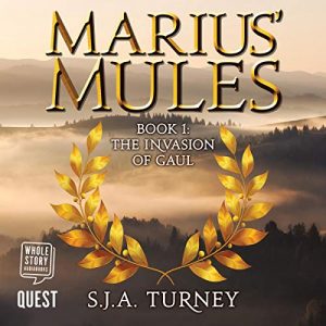 Marius Mules I: The Invasion of Gaul