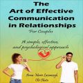 The Art of Effective Communication in Relationships for Couples