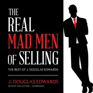 The Real Mad Men of Selling