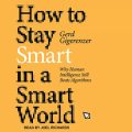 How to Stay Smart in a Smart World