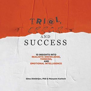 Trial, Error, and Success
