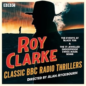 Roy Clarke Classic BBC Radio Thrillers