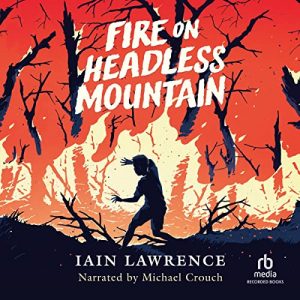 Fire on Headless Mountain