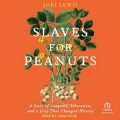 Slaves for Peanuts