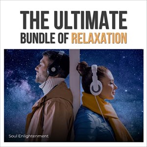 The Ultimate Bundle of Relaxation