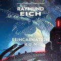 The Reincarnation Run
