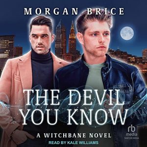 The Devil You Know: A Witchbane Novel