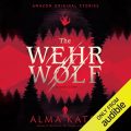 The Wehrwolf: A Short Story