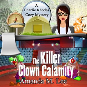 The Killer Clown Calamity