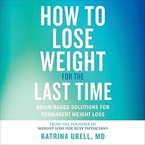 How to Lose Weight for the Last Time