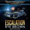 Escalation: Frontiers Saga Part 2